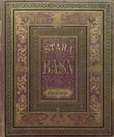 Stara Stara baśń : powieść z dziewiątego wieku : powieść z dziewiątego wieku