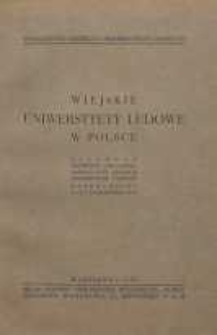 Wiejskie Uniwersytety Ludowe w Polsce : Biuletyn Konferencji Oświatowej poświęconej sprawie uniwersytetów ludowych ; Krzemieniec 6-7-8 października 1938