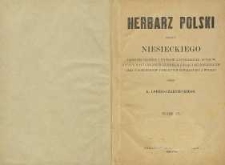 Herbarz polski podług Niesieckiego treściwie ułożony i wypisami z późniejszych autorów, różnych akt grodzkich i ziemskich, z ksiąg i akt kościelnych oraz dokumentów familijnych powiększony i wydany T. 2