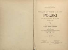 Wewnętrzne dzieje Polski za Stanisława Augusta (1764-1794) : badania historyczne ze stanowiska ekonomicznego i administracyjnego. T. 6