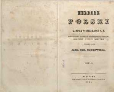 Herbarz polski Kaspra Niesieckiego powiększony dodatkami z późniejszych autorów, rękopismów, dowodów urzędowych i wydany przez Jana Nep[omucena] Bobrowicza T. 6