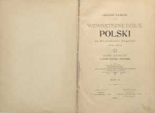 Wewnętrzne dzieje Polski za Stanisława Augusta (1764-1794) : badania historyczne ze stanowiska ekonomicznego i administracyjnego. T. 2