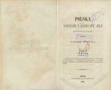 Polska : dzieje i rzeczy jej rozpatrywane. T. 1