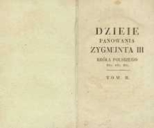 Dzieje panowania Zygmunta II, króla polskiego, wielkiego księcia litewskiego […] T.2