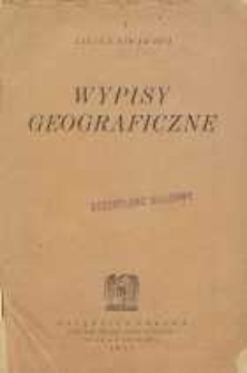 Wypisy geograficzne dla 6 oddziału szkoły powszechnej i klasy 3-ej szkół średnich
