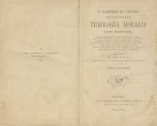 Theologia moralis. Editio recentissima T.2