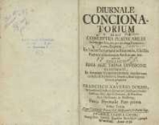 Diurnale concionatorium id est conceptus prædicabiles in singulos dies, seu pro qualibet Dominica Septem Ex Sacræ Scripturæ testimoniis [...] Collecti Bina Aut Trina Divisione Elucidati, In sormam Concionatoriam modernam redacti, & brevi, simplici, & ad captum idoneo propositi a Franciso Xaverio Dronn [...] Patris heymalis Pars prima