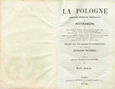 La Pologne historique, littéraire, monumentale et pittoresque [...]. T. 1 / sous la dir. de Léonard Chodzko ; publ. par Ignace-Stanislas Grabowski