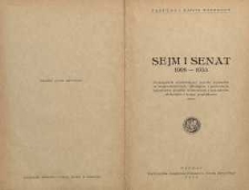 Sejm i senat 1928-1933 : podręcznik zawierający wyniki wyborów w województwach, okręgach i powiatach, podobizny posłów sejmowych i senatorów, statystyki i mapy poglądowe