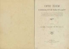 Opis ziem zamieszkanych przez Polaków pod względem geograficznym, etnograficznym, historycznym, artystycznym, przemysłowym, handlowym, i statystycznym. T. 1. Ziemie polskie w Prusach: Prusy Wschodnie i Zachodnie : Wielkie Księstwo Poznańskie : Śląsk Pruski