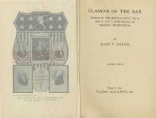 Classics of the bar : stories of the world's great legal trials and a compilation of forensic masterpieces Vol. 3