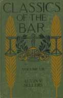 Classics of the bar : stories of the world's great legal trials and a compilation of forensic masterpieces Vol. 8