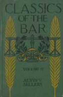 Classics of the bar : stories of the world's great legal trials and a compilation of forensic masterpieces Vol. 4