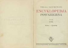Wielka ilustrowana encyklopedja powszechna T. 18, Victor - Żyżymory