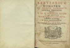 Breviarium Romanum ex decreto Sacrosancti Concilii Tridentini restitutum, S. Pii V. Pomtificis Maximi jussu editum, Clementis VIII. et Urbani VIII. auctoritate recognitum; in Quatuor Anni Tempora divifum. Parsverna. Editio accuratissima, in qua omnia ad longum posita sunt, ut nihil amplius desiderandum supersit