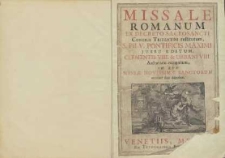 Missale Romanum ex decreto sacrosancti Concilii Tridentini restitutum, s. Pii V. pontificis maximi jussu editum, Clementis VIII. & Urbani VIII. Auctoritate recognitum, in quo Missæ novissimæ sanctorum accurate sunt dispositæ