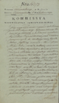Kommissya Województwa Sandomierskiego [Inc.:] Gdy wyprowadzone na gruncie dóbr Kaszów przez P. Olszewskiego assessora Obwodu Radomskiego śledztwo […]