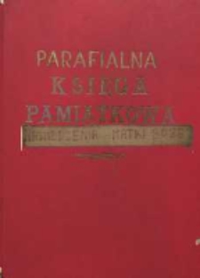 Księga Pamiątkowa Rodzin które przyjęły Obraz Matki Bożej Pocieszenia w Parafii Rzymsko-Katolickiej w Błotnicy w roku 1987-88-89
