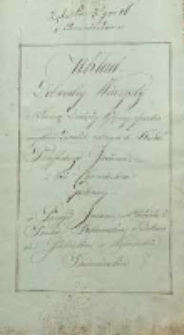 Układ Dobrowolny Wieczysty o Zamianę Dziesięciny Wytyczney z Gruntów wszystkich Dworskich należących do Kościoła Paraffialnego Jasionna z Wsi Chruściechowa położonéy w Paraffi Jasionna, w Obwodzie i Powiecie Radomskim, w Dekanacie Jedlińskim, w Wojewodztwie Sandomierskim