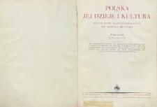 Polska, jej dzieje i kultura od czasów najdawniejszych do chwili obecnej. T. 3 : Od roku 1796-1930