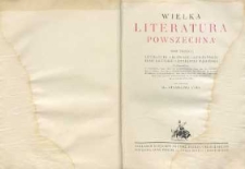 Wielka literatura powszechna. T. 3 : Literatury celtyckie i germańskie, kraje bałtyckie - literatura węgierska