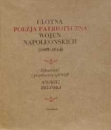 Ulotna poezja patriotyczna wojen napoleońskich (1805-1814)
