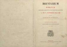 Breviarium Romanum ex decreto Sacrosancti Concilii Tridentini restitutum, S. Pii V. Pomtificis Maximi jussu editum, Clementis VIII. et Urbani VIII. auctoritate recognitum cum officilis sanctorum novissime per summos pontifices usque ad hanc diem concessis. Pars prima