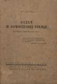 Uczeń w nowoczesnej szkole : technika organizacji pracy