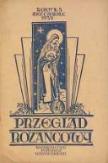 Przegląd Różańcowy : dwumiesięcznik religijno-społeczny poświęcony szerzeniu idei mariańskiej i różańcowej, 1939, R. 4, Nr 3