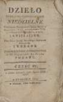 Dzieło homiliyno-kaznodzieyskie niedzielne : objaśnienie Ewanjelii, nauki wiary i obyczaiów, także wytłómaczenie świętych katolickich obrzędów w sobie zawieraiące : w 4 częściach do druku podane. Cz. 4