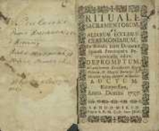 Rituale Sacramentorum, Ac Aliarum Ecclesiæ Ceremoniarum, Ex Rituali, juxta Decretum Synodi Provincialis Petricoviensis, edito. Depromptum; Ad uniformem Ecclesiarum Regni Poloniæ & Magni Ducatus Lithvaniæ usum, insuper aliquibus Auctum