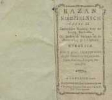 Kazań niedzielnych część III : zawierająca Kazania trzy na każdą niedziele, od Zielonych Świątek aż do Niedzieli 15. po Świątkach
