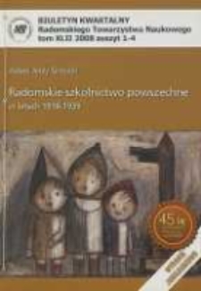 Biuletyn Kwartalny Radomskiego Towarzystwa Naukowego, 2008, T. 42, z. 1-4