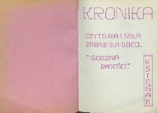 Kronika Czytelnia i sala zabaw dla dzieci „Godzina Radości” Ks. II