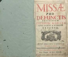 Missae pro defunctis juxta usum Ecclesiae Romanae cum ordine [et] canone extensae [...]
