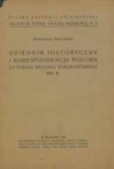 Dziennik historyczny i korespondencja polowa generała Michała Sokolnickiego 1809 r.