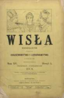 Wisła : Miesięcznik poświęcony krajoznawstwu i ludoznawstwu, 1901, T. 15, z. 5