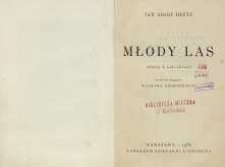 Młody las : sztuka w 4-ch aktach