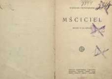 Mściciel : dramat w 3-ch aktach