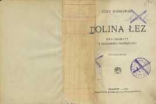 Dolina łez : dwa dramaty z niedawnej przeszłości