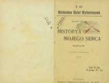 Historya mojego serca : autobiografia