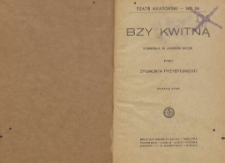 Bzy kwitną : komedja w 1 akcie