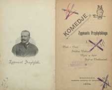 Komedja Zygmunta Przybylskiego : Wiech i Wacek ; Państwo Wachowie ; Wejście w świat ; Dwór we Władkowicach