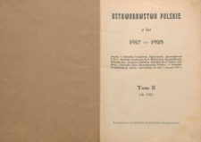 Ustawodawstwo polskie z lat 1917-1928 : zawarte w Dzienniku Urzędowym Departamentu Sprawiedliwości T.R.S., Dzienniku Urzędowym K.P. Ministerstwa Sprawiedliwości, dzienniku Praw Kr&oacute;lestwa Polskiego, dzienniku Praw Państwa Polskiego i Dzienniku Ustaw Rzeczypospolitej Polskiej, w brzmieniu uwzględniającym zmiany, wprowadzone do dnia 1 stycznia 1929 r. T. 2. rok 1921