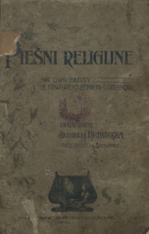 Pieśni religijne na dwa głosy z towarzyszeniem organów