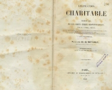 Legislation charitable ou regueil des lois, arretas, decrets, ordonnances royales, avis du conseil d&rsquo;etat