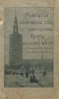 Pamiątka odsłonięcia i poświęcenia krzyża na nowej wieży przy klasztorze o.o. Paulinów na Jasnej Górze w Częstochowie