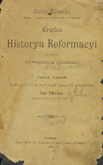 Krótka historya reformacyi : dla użytku ewangielickiej młodzieży