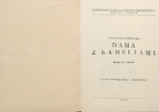 Aleksander Dumas (syn)&bdquo;Dama z kameliami&rdquo; : sztuka w 5 aktach, przekład Tadeusza Boya - Żeleńskiego / Państwowy Teatr im. Stefana Żeromskiego Kielce - Radom