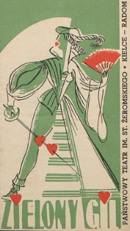 Tirso de Molina &bdquo;Zielony Gil&rdquo; Komedia w 3 aktach w opracowaniu Juliana Tuwima / Państwowy Teatr im. Stefana Żeromskiego Kielce - Radom